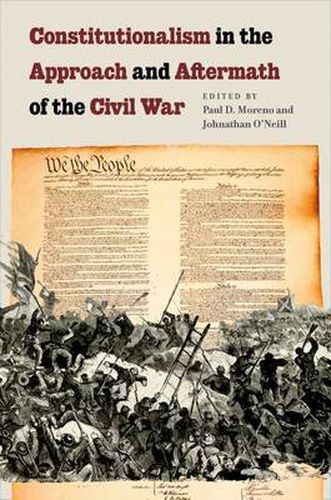 Cover image for Constitutionalism in the Approach and Aftermath of the Civil War