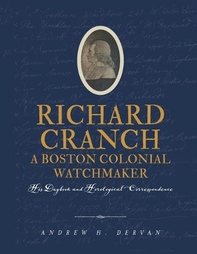 Cover image for Richard Cranch, a Boston Colonial Watchmaker