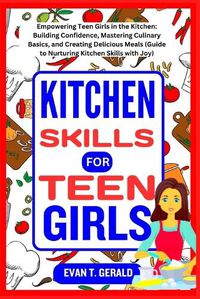Cover image for Kitchen Skills for Teen Girls