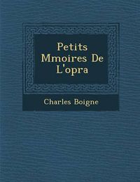 Cover image for Petits M Moires de L'Op Ra