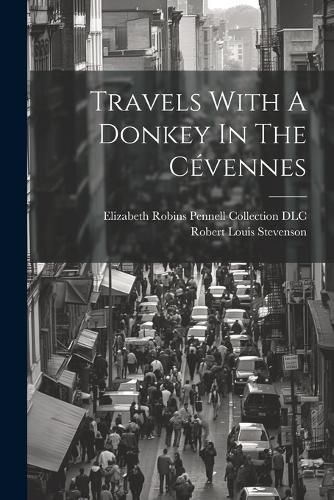 Travels With A Donkey In The C?vennes