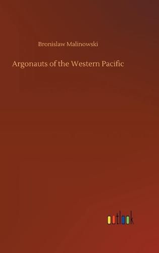 Cover image for Argonauts of the Western Pacific