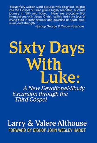 Cover image for Sixty Days with Luke: A New Devotional-Study Excursion Through the Third Gospel