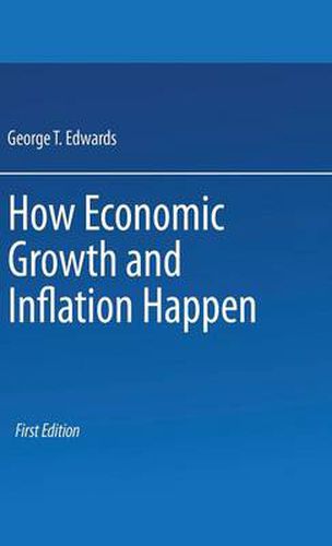 Cover image for How Economic Growth and Inflation Happen