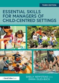 Cover image for Essential Skills for Managers of Child-Centred Settings