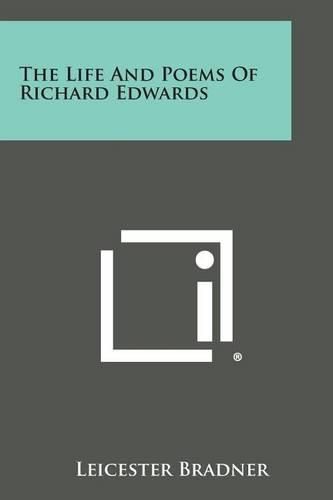 The Life and Poems of Richard Edwards