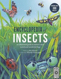 Cover image for Encyclopedia of Insects: An Illustrated Guide to Nature's Most Weird and Wonderful Bugs - Contains Over 300 Insects!