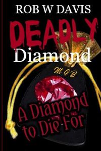 Cover image for Deadly Diamond: A Diamond to Die For
