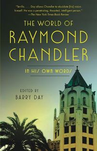 Cover image for The World of Raymond Chandler: In His Own Words