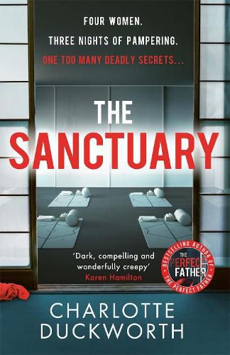 Cover image for The Sanctuary: the utterly addictive new thriller from the bestselling author of The Perfect Father