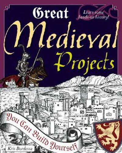 Cover image for Great Medieval Projects: You Can Build Yourself