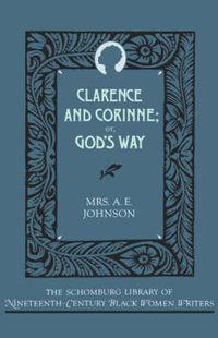 Cover image for Clarence and Corinne, or God's Way