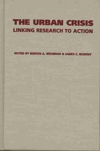 Cover image for The Urban Crisis: Linking Research to Action