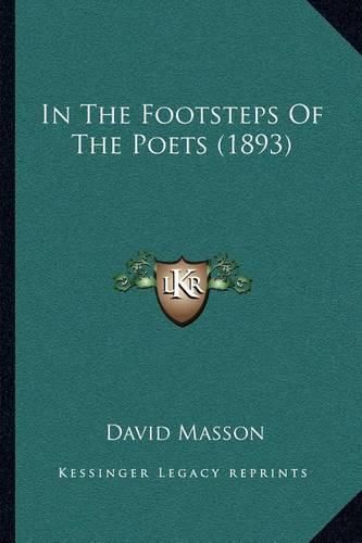 Cover image for In the Footsteps of the Poets (1893)