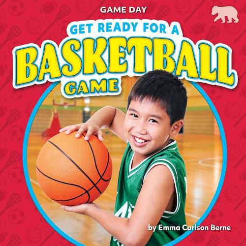 Cover image for Get Ready for a Basketball Game