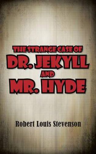 Cover image for The Strange Case of Dr. Jekyll and Mr. Hyde