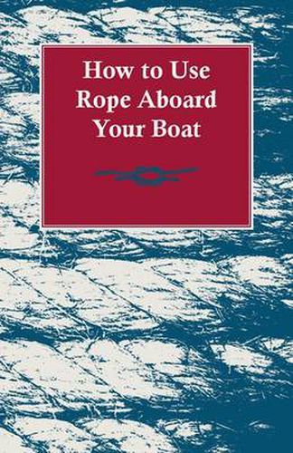 Cover image for How to Use Rope Aboard Your Boat