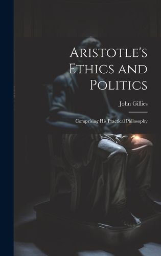 Aristotle's Ethics and Politics