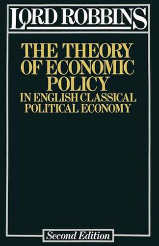 Cover image for The Theory of Economic Policy: In English Classical Political Economy