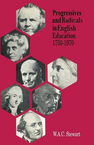 Cover image for Progressives and Radicals in English Education 1750-1970