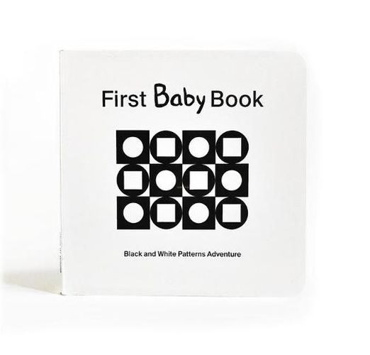 Cover image for First Baby Book: Black and White Patterns Adventure