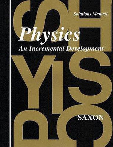 Cover image for Saxon Physics Solutions Manual