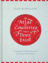 Cover image for An Atlas of Countries That Dont Exist