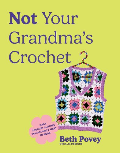 Cover image for Not Your Grandma's Crochet