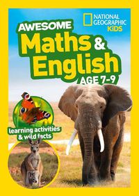 Cover image for Awesome Maths and English Age 7-9: Home Learning and School Resources from the Publisher of Revision Practice Guides, Workbooks, and Activities.