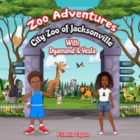 Cover image for Zoo Adventures With Dyamond and Vesta