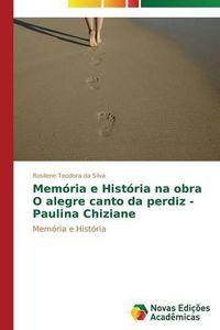 Cover image for Memoria e Historia na obra O alegre canto da perdiz - Paulina Chiziane