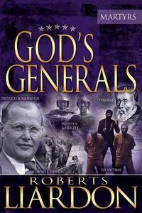 Cover image for God's Generals, 6: The Martyrs