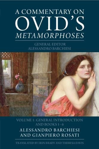 A Commentary on Ovid's Metamorphoses: Volume 1, General Introduction and Books 1-6