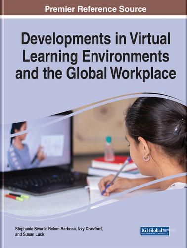 Cover image for Developments in Virtual Learning Environments and the Global Workplace