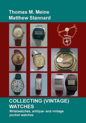 Cover image for Collecting (Vintage) Watches: Wristwatches, antique- and vintage pocket watches
