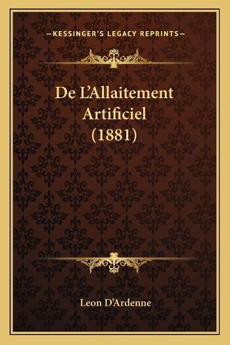 Cover image for de L'Allaitement Artificiel (1881)