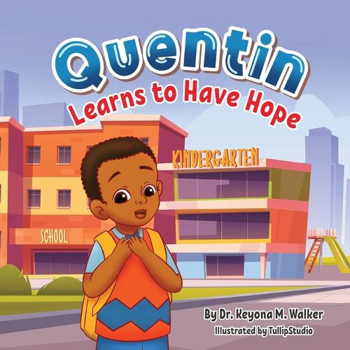 Cover image for Quentin Learns to Have Hope