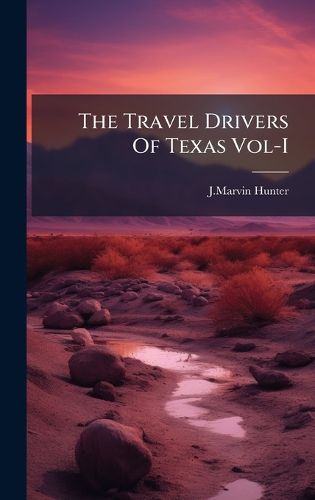 Cover image for The Travel Drivers Of Texas Vol-I