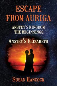 Cover image for Escape from Auriga: Anstey's Elizabeth