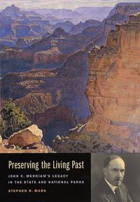 Cover image for Preserving the Living Past: John C. Merriam's Legacy in the State and National Parks