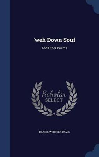 Cover image for 'Weh Down Souf: And Other Poems