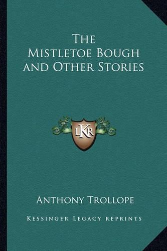 Cover image for The Mistletoe Bough and Other Stories