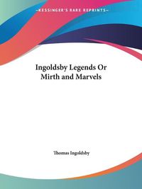 Cover image for Ingoldsby Legends or Mirth