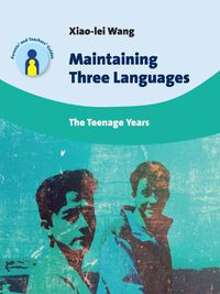 Cover image for Maintaining Three Languages: The Teenage Years