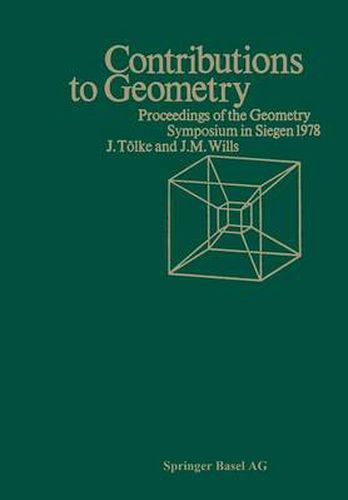 Cover image for Contributions to Geometry: Proceedings of the Geometry-Symposium held in Singen June 28, 1978 to July 1, 1978