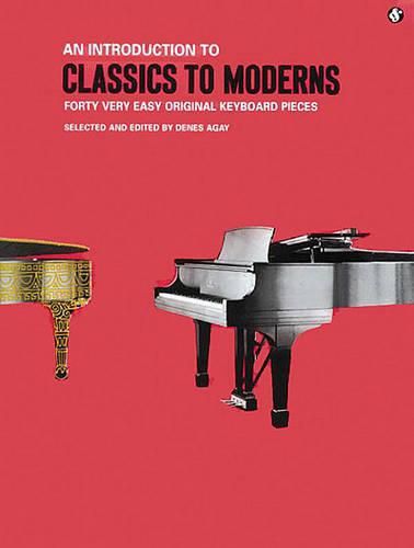 Cover image for An Introduction to Classics to Moderns: Piano