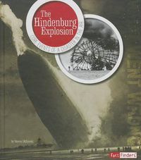 Cover image for The Hindenburg Explosion: Core Events of a Disaster in the Air