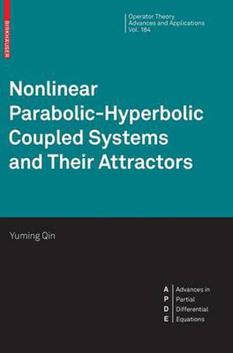 Cover image for Nonlinear Parabolic-Hyperbolic Coupled Systems and Their Attractors