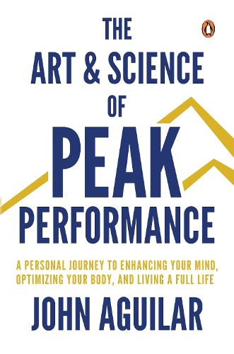 Cover image for The Art and Science of Peak Performance
