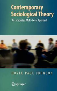 Cover image for Contemporary Sociological Theory: An Integrated Multi-Level Approach